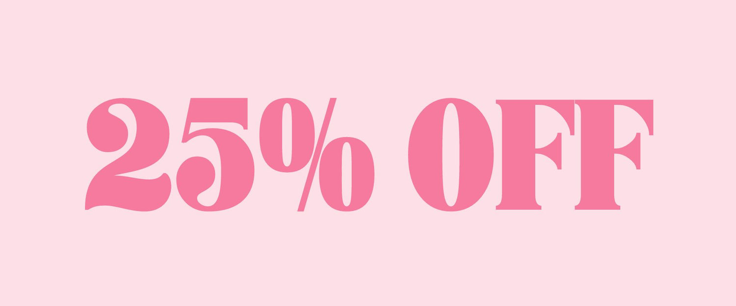 25% OFF - PINK MONDAY
